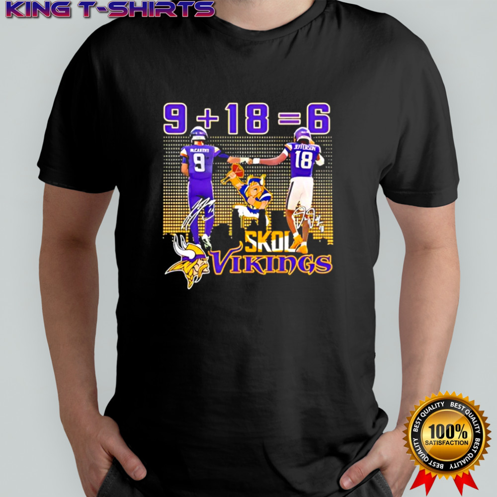 Minnesota Vikings players J J McCarthy & Justin Jefferson 9 + 18 = 6 signatures shirt