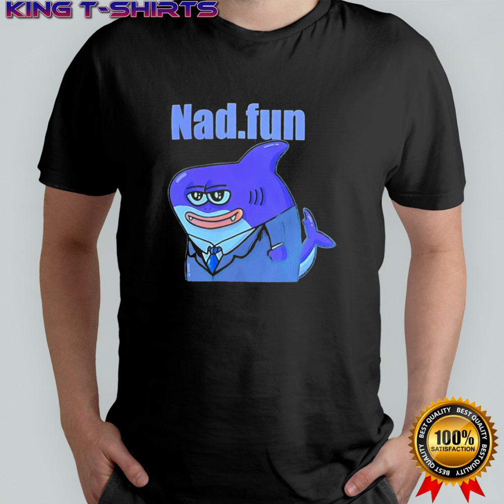 Nad fun shark shirt