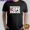 Neighborhood Hope Dealer shirt