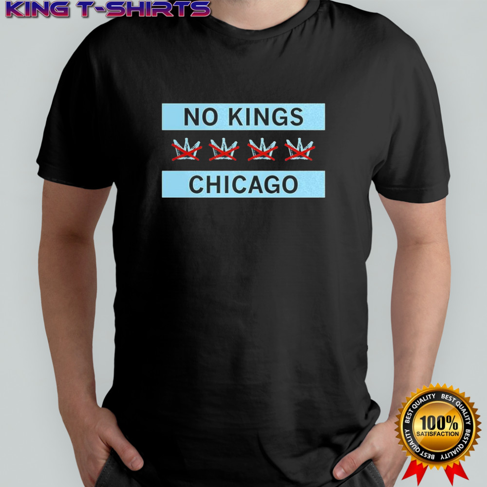 No kings Chicago flag shirt