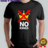 No Kings Protest Anti-Trump Resistance shirt
