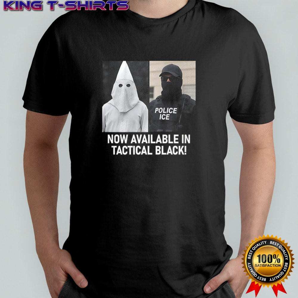 Now available in tactical black shirt