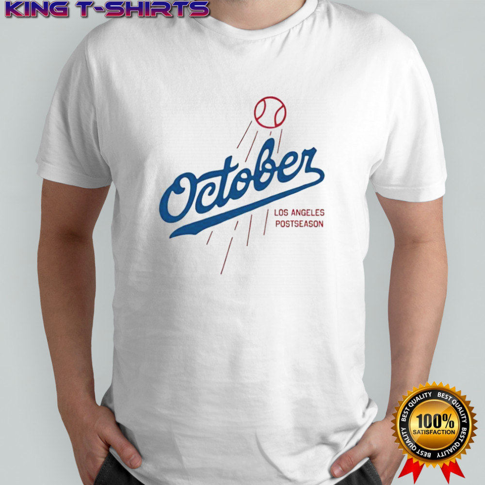 October Baseball Los Angeles Dodgers Postseason 2025 T-Shirt