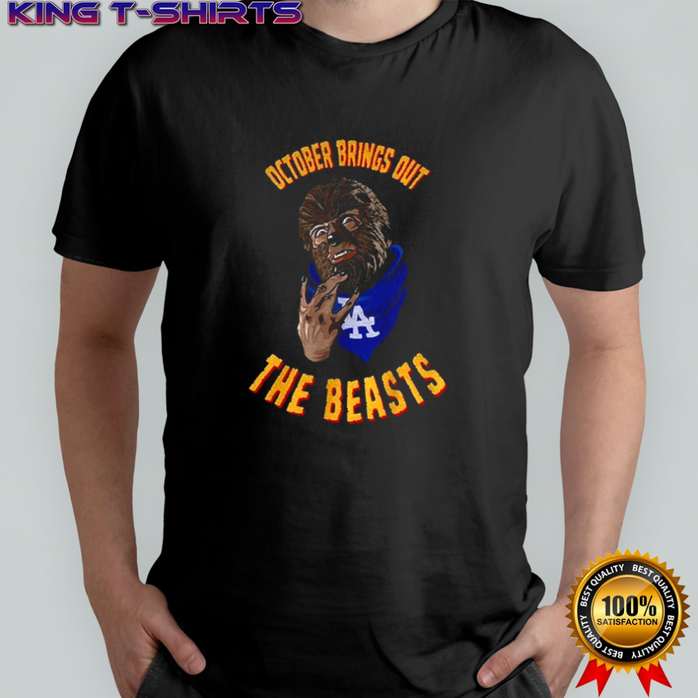 October Brings Out the Beasts LA Dodgers shirt