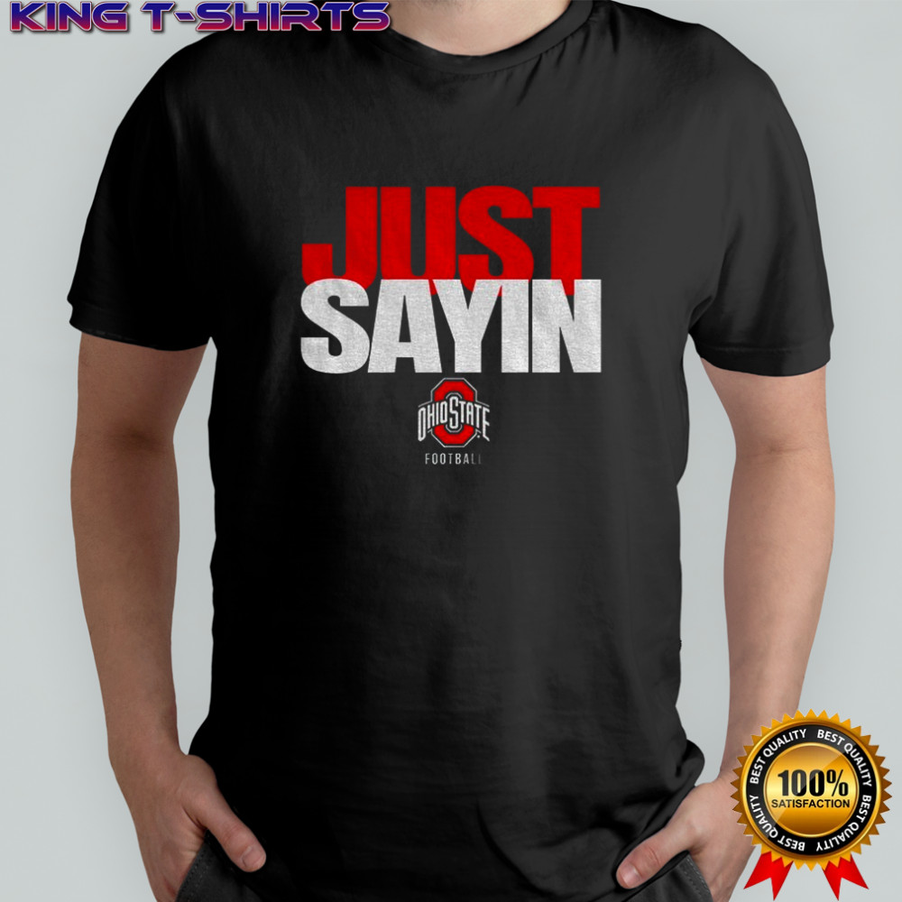Ohio State Buckeyes football Julian Sayin Just Sayin’ shirt