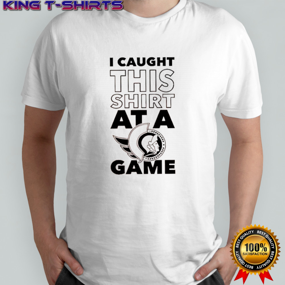 Ottawa Senators i caught this shirt at a game shirt