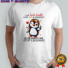 Penguin i am sweet lovable kind shy & innocent oh for heaven’s sake stop laughing shirt