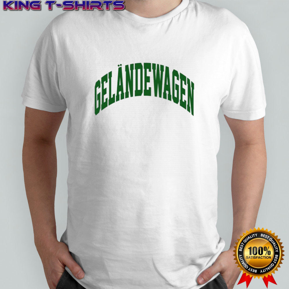 Period Correct Gelandewagen T-shirt