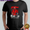 Philadelphia Phillies Beat Los Angeles Dodgers baseball red october Halloween shirt