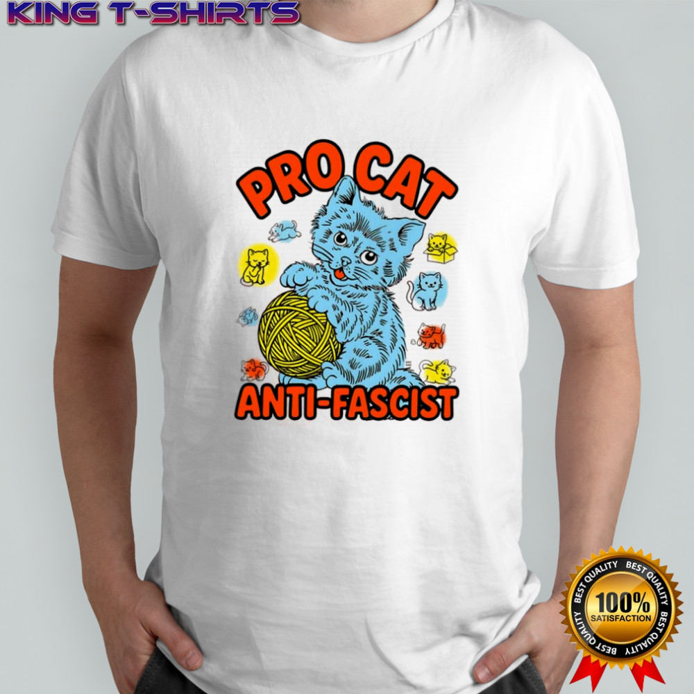 Pro Cat Anti Fascist emotions shirt