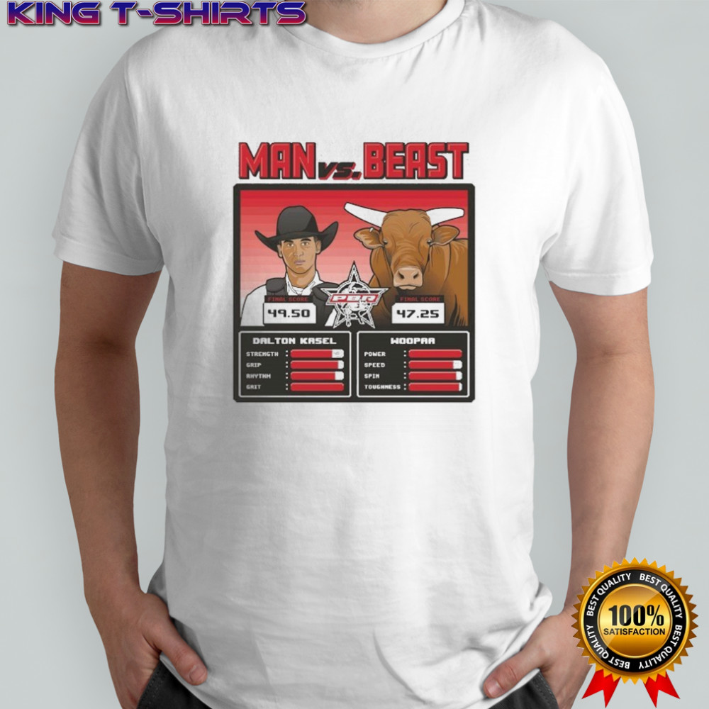 Professional Bull Riders Man vs Beast Dalton Kasel vs Woopaa Final Score T-Shirt