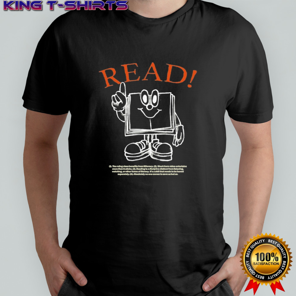 Read The Ruling Class Benefits From Illiteracy T-shirt