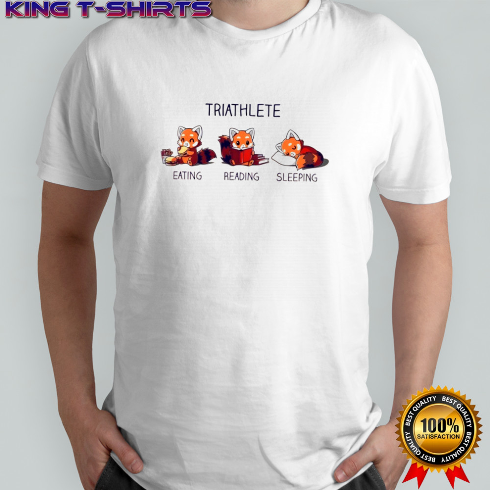 Red Pandas triathlete eating reading sleeping shirt
