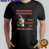 Remember Remember The Fifth Of November Guy Fawkes Day shirt