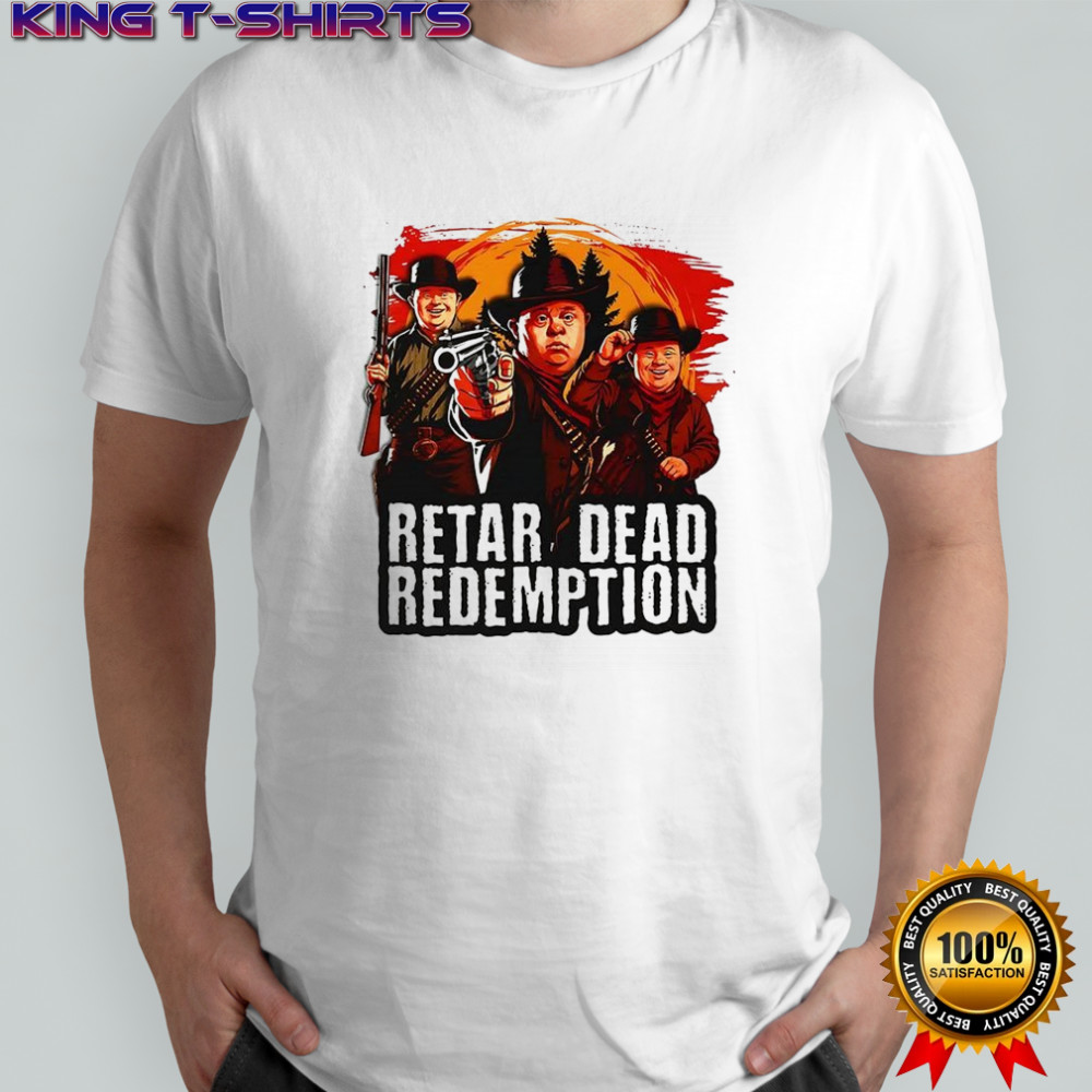 Retar dead redemption cowboy parody shirt