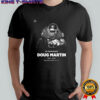 RIP Doug Martin in memoriam 1989 2025 shirt