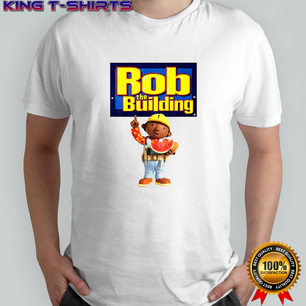 Rob The Building Bob The Builder cartoon shirt