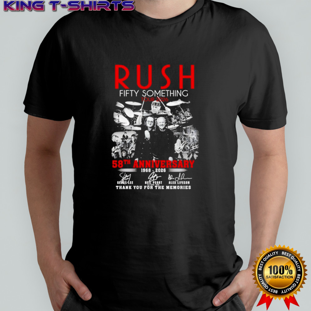 Rush Fifty Something tour 58th anniversary 1968 2026 thank you for the memories signatures shirt