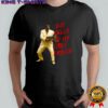 Scarface Say hello to my little friend cat meme shirt