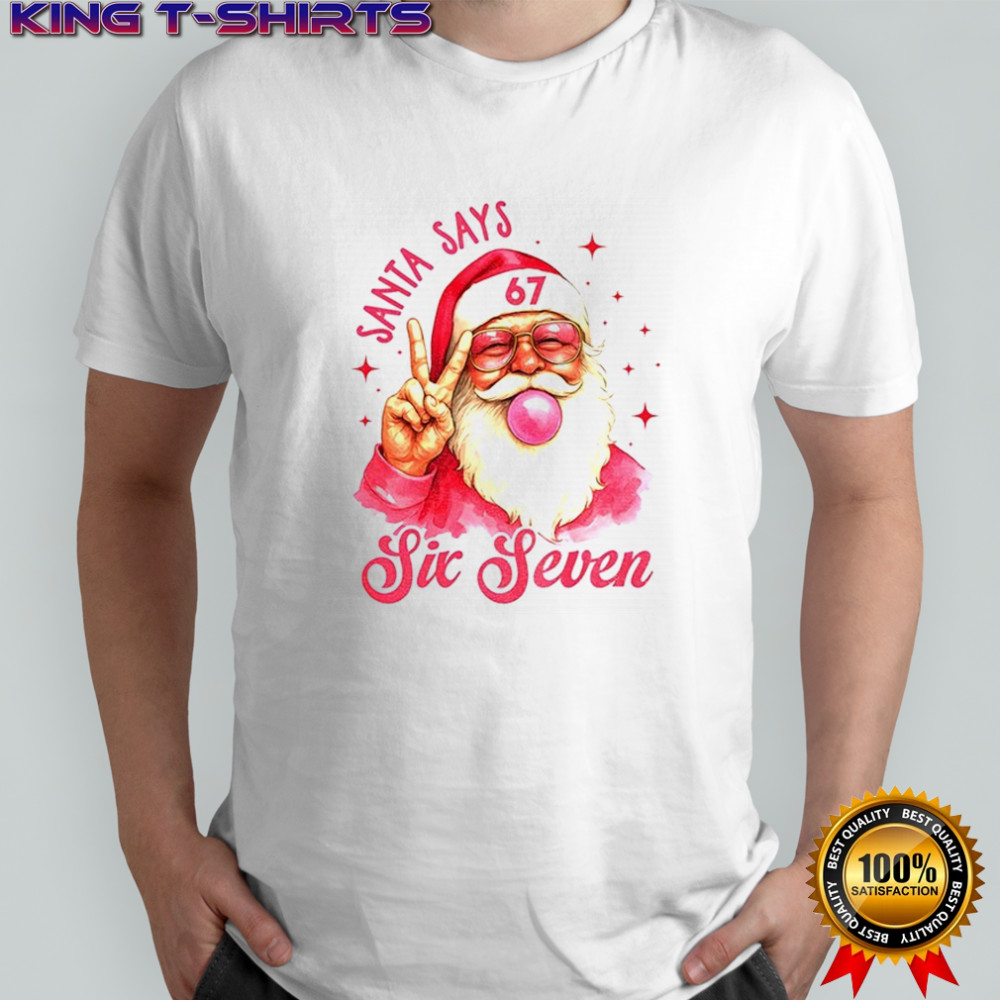 Six Seven 6 7 Meme Funny Santa Says Christmas shirt