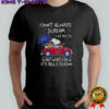 Snoopy Driving Car I Don’t Always Scream At My TV But When I Do It’s Bills Season T-Shirt