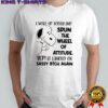 Snoopy i woke up today and spun the wheel of attitude yep it landed on sassy btch again shirt