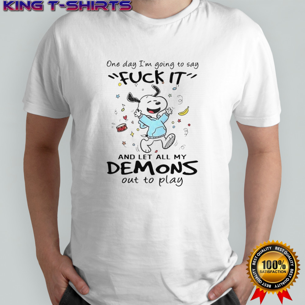 Snoopy One Day I’m Going To Say Fck It T-Shirt