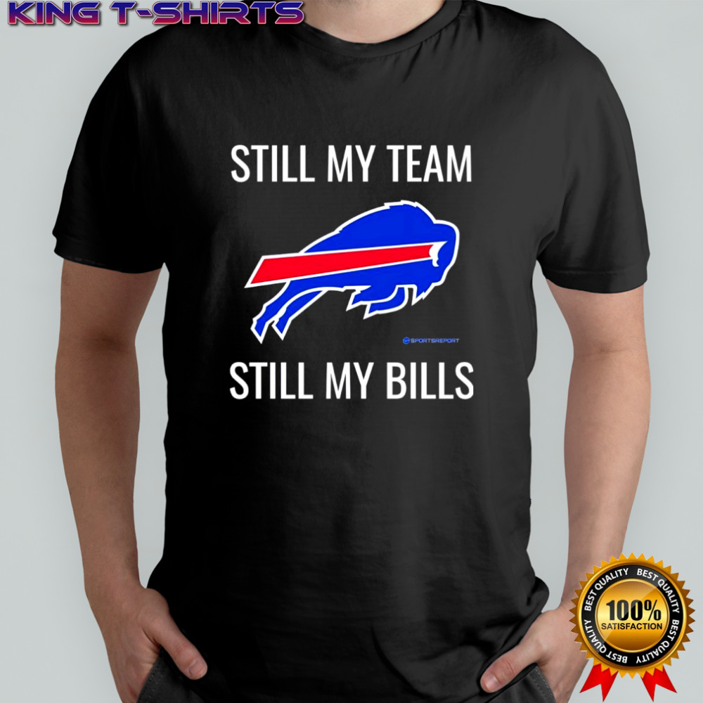 Still my team still my Buffalo Bills logo shirt
