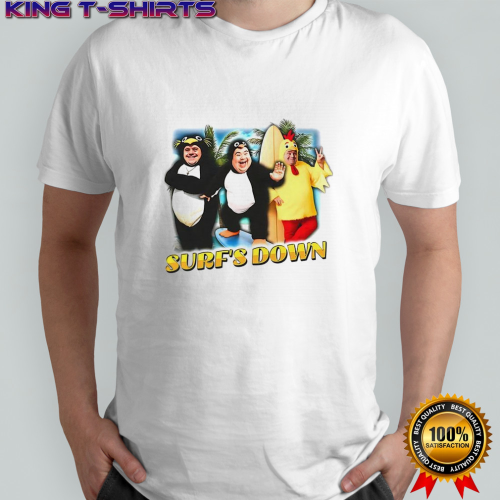 Surf’s down Surf’s down parody shirt