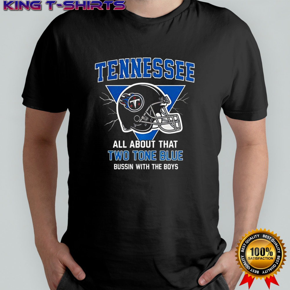 Tennessee Titans football all about that two tone blue bussin with the boys helmet shirt