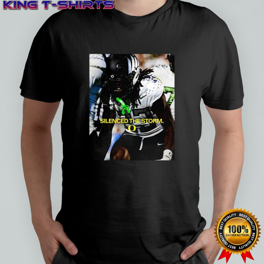 Tez Johnson Oregon Ducks football silenced the storm shirt