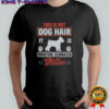 This Is Not Dog Hair It Is Miniature Schnauzer Glitter T-Shirt