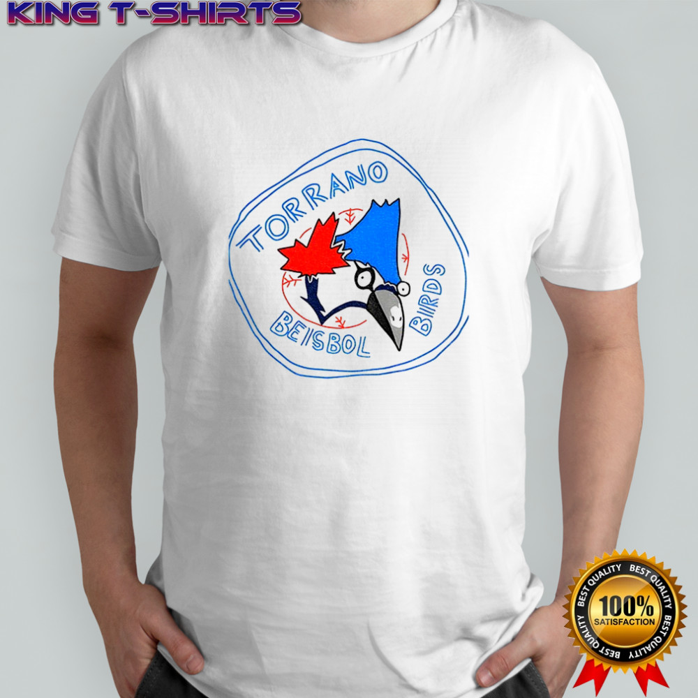 Toronto Blue Jays Torrano Beisbol Birds logo shirt