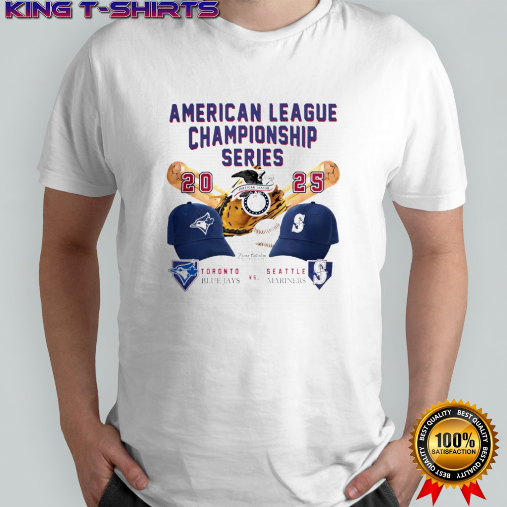 Toronto Blue Jays vs Seattle Mariners American League Championship series 2025 shirt