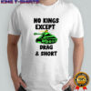 Trump tank no Kings except drag and short political shirt