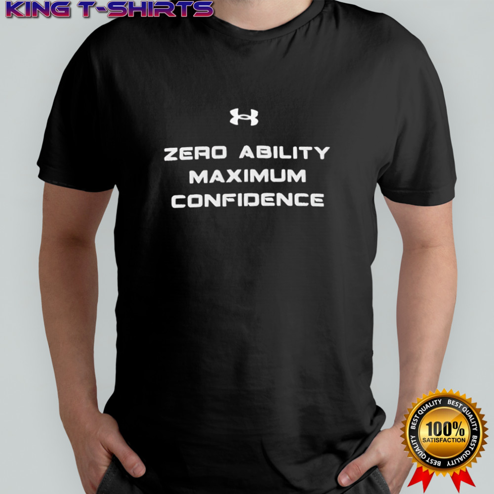 Under Armour Zero Ability Maximum Confidence logo shirt