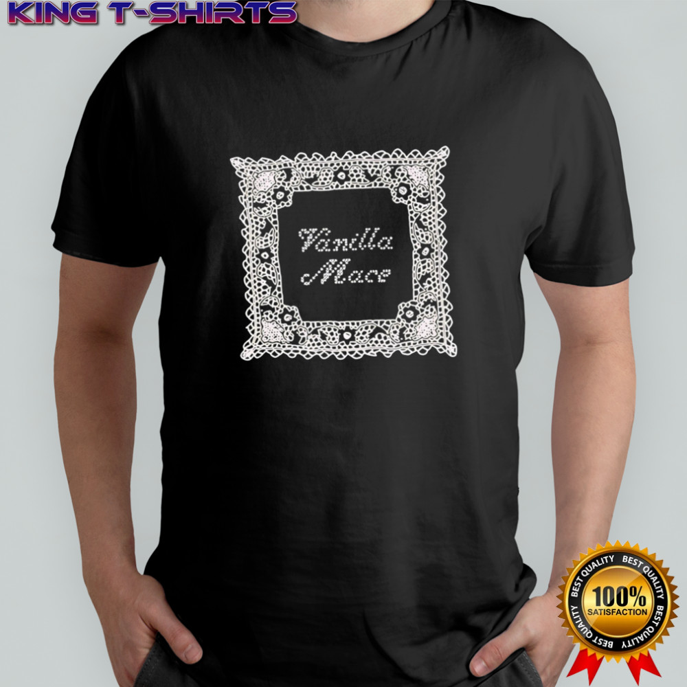 Vanillamace new T-shirts