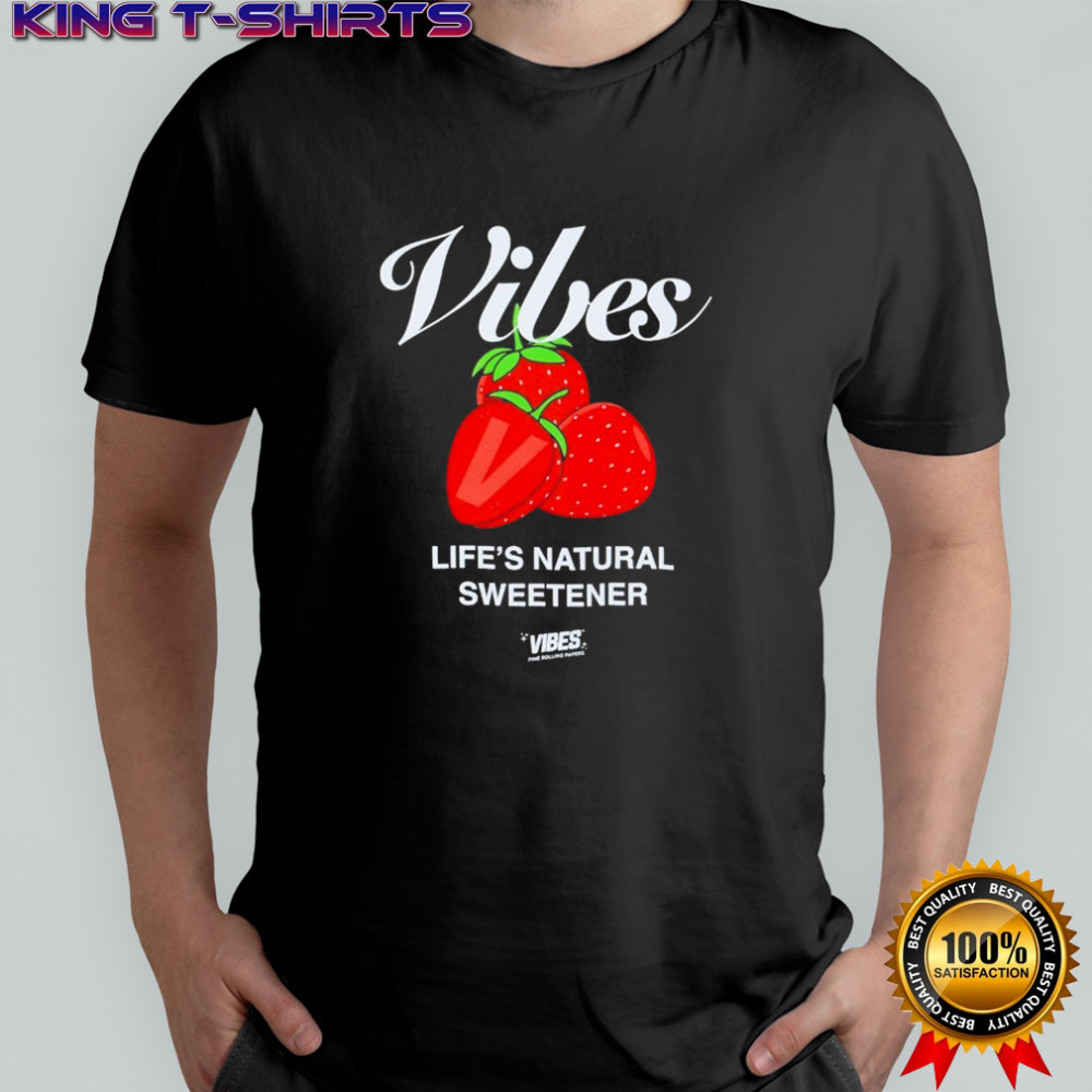 Vibes Life’s Natural Sweetener Strawberry T-shirt