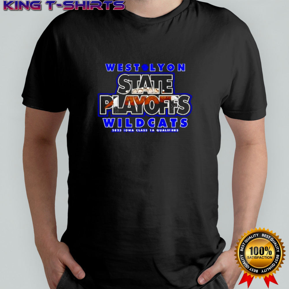 West Lyon STate Playoffs Wildcats 2025 Iowa Class 1A Qualifiers shirt