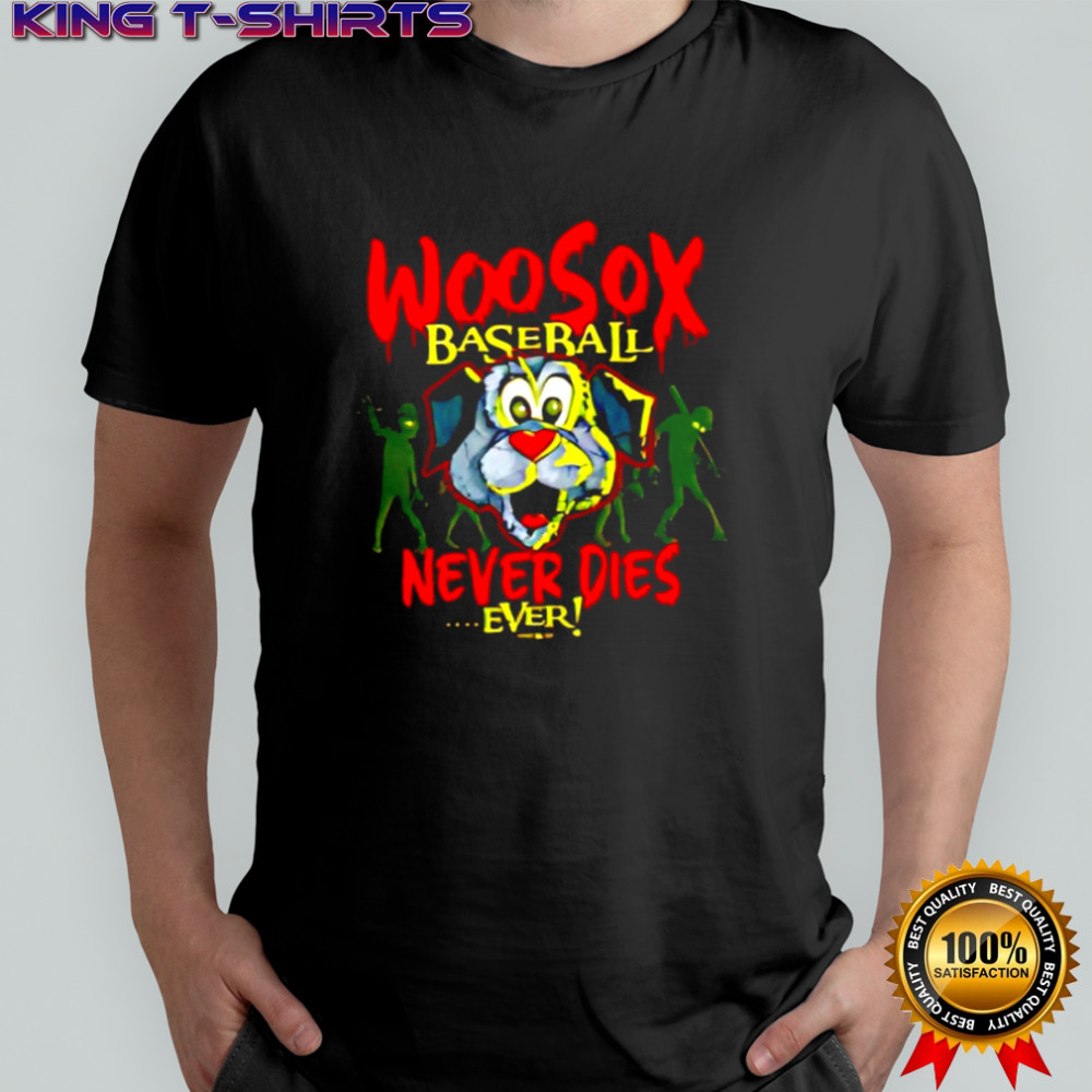 Worcester Red Sox Never Dies Ever shirt