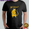 Yellow mouse got cheese cartoon shirt