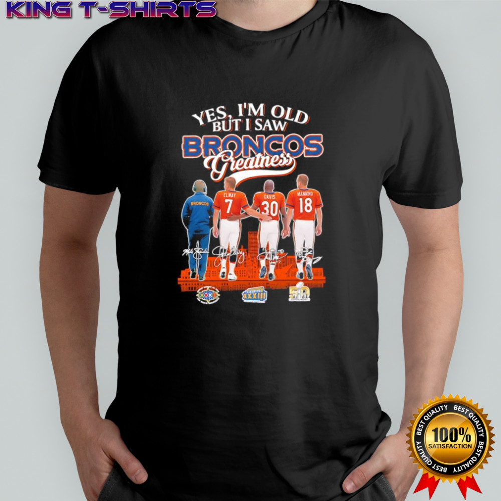 Yes i’m old but i saw Denver Broncos greatness Mike Shanahan coach Super Bowl signatures shirt