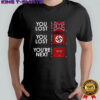 You lost you lost you’re next flag shirt