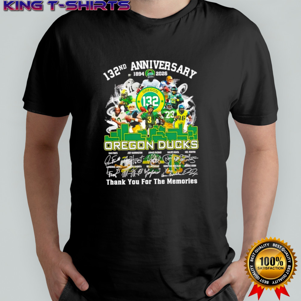 132nd anniversary of the Oregon Ducks Thank You For The Memories signatures players shirt
