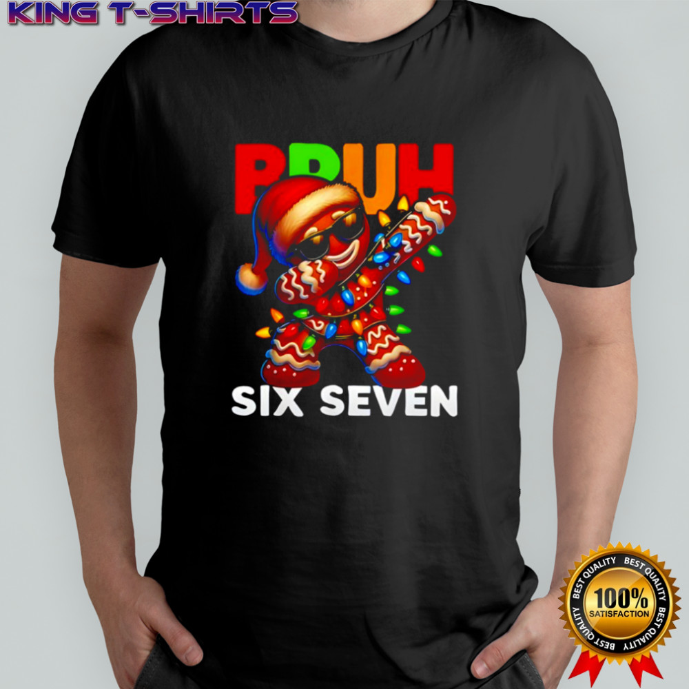 67 Christmas Bruh Funny 67 Gingerbread Dabbing Shirt