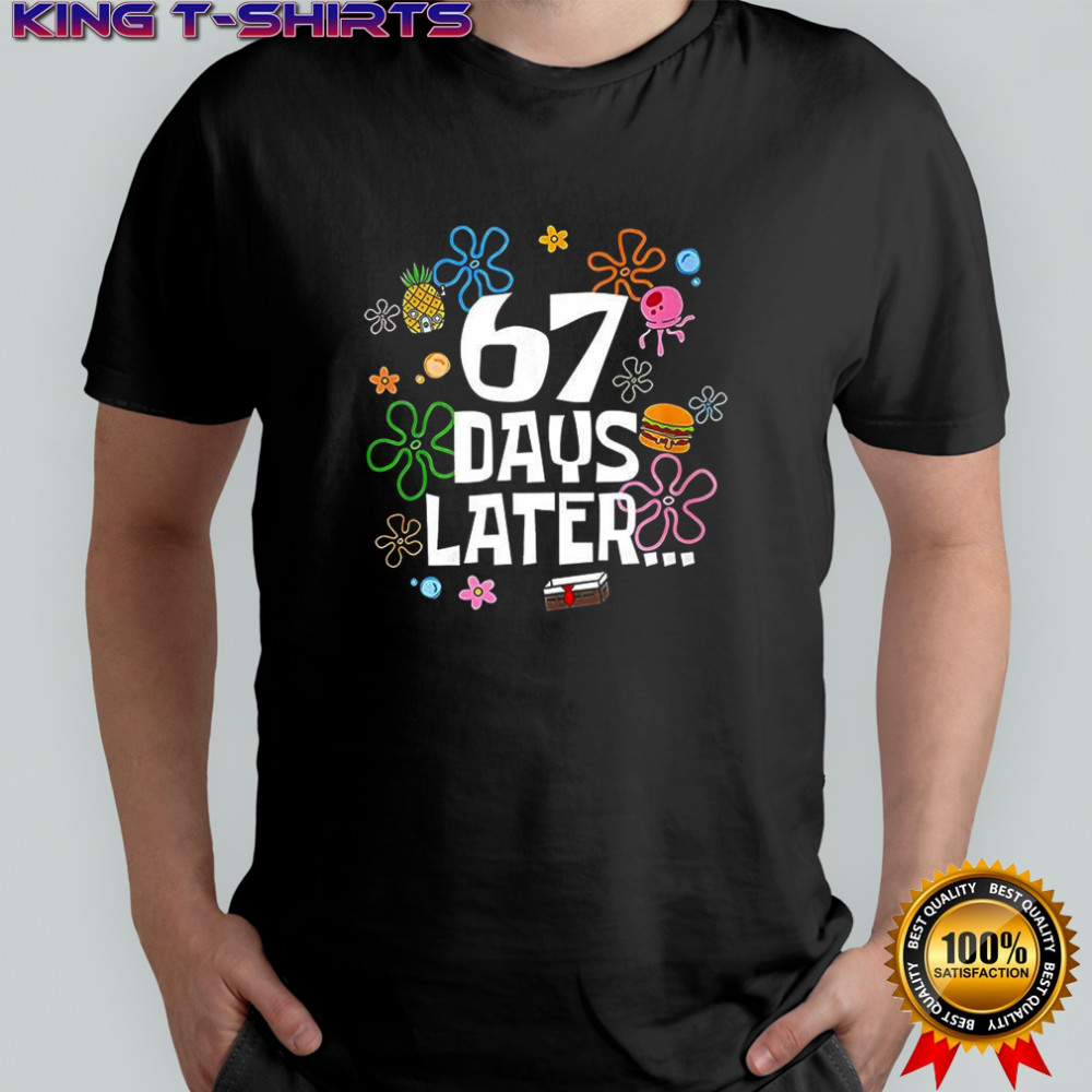 67 days later 67th day of school shirt