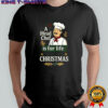 A head chef is for life not just for Christmas sarcastic shirt
