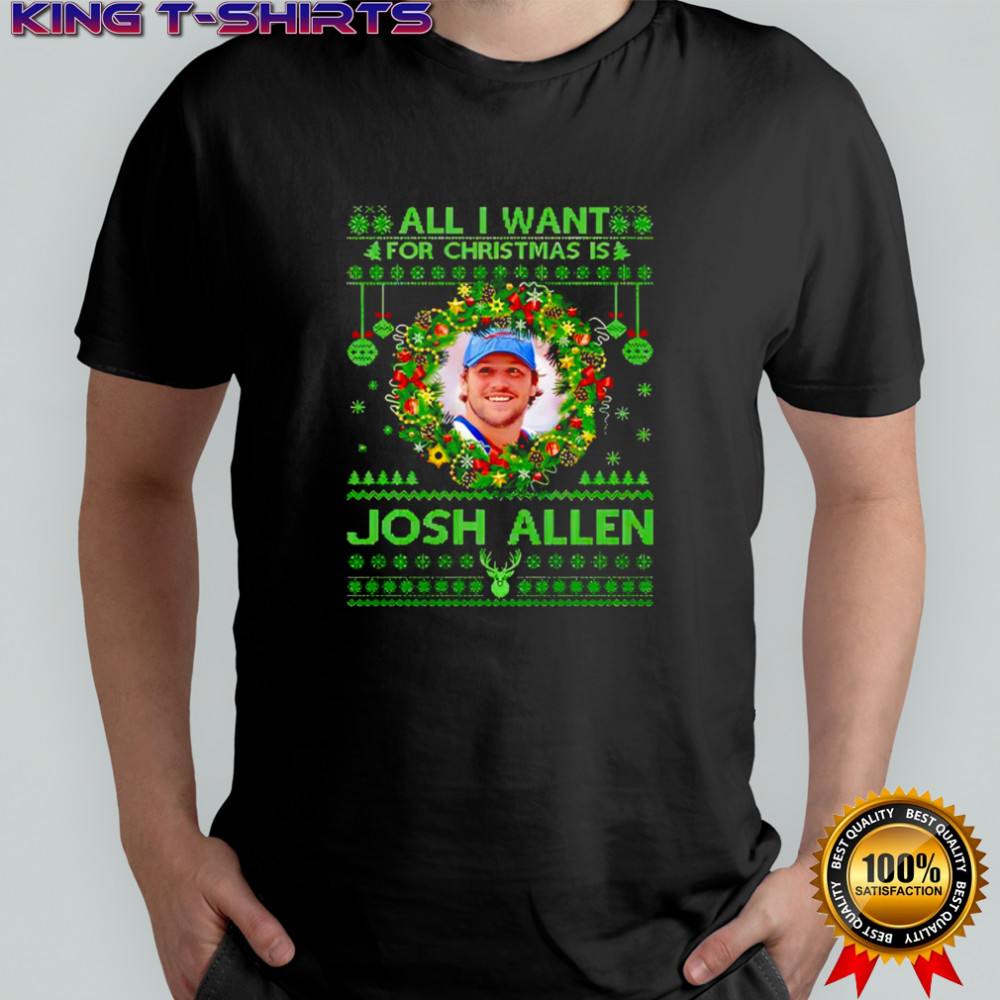 All I Want For Christmas Is Josh Allen Shirt