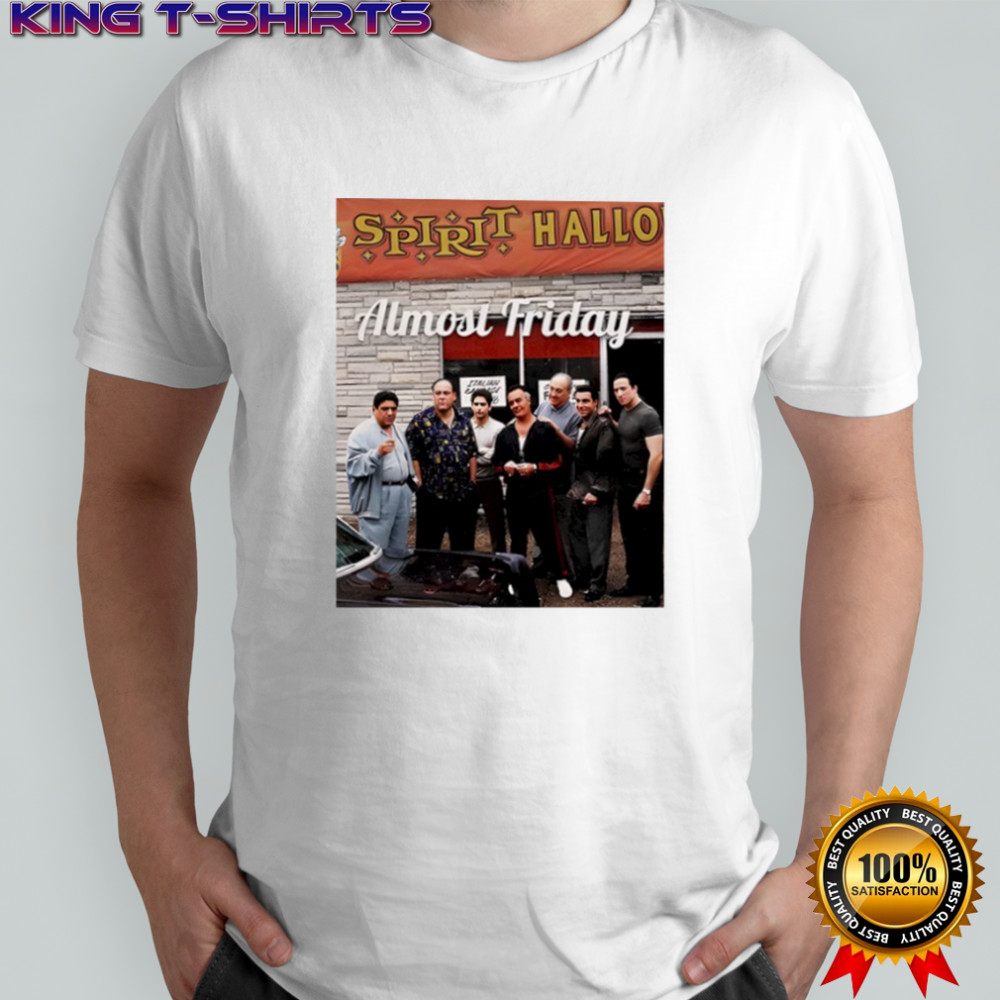 Almost Friday Sopranos Spirit Halloween shirt
