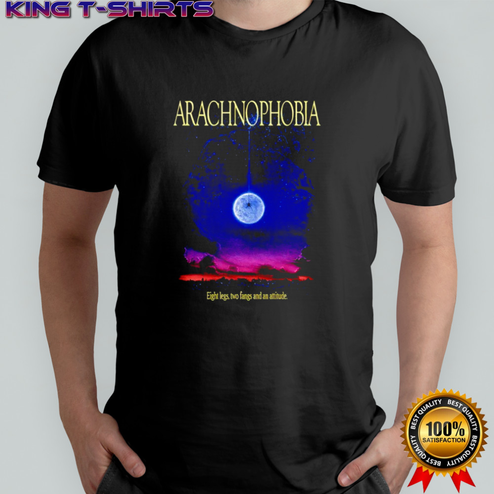 Arachnophobia eight legs two fangs and a attitude shirt